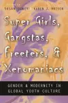 Super Girls, Gangstas, Freeters, and Xenomaniacs cover