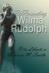 (Re)Presenting Wilma Rudolph cover