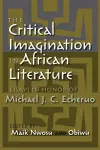 The Critical Imagination in African Literature cover