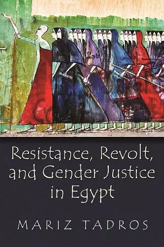 Resistance, Revolt, and Gender Justice in Egypt cover