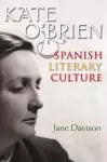 Kate O'Brien and Spanish Literary Culture cover