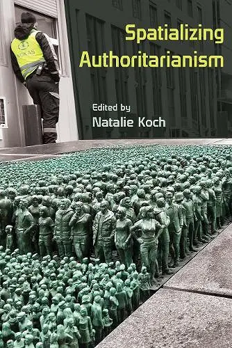 Spatializing Authoritarianism cover