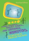 Comic Drunks, Crazy Cults, and Lovable Monsters cover