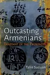 Outcasting Armenians cover