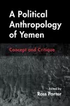 A Political Anthropology of Yemen cover