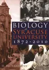 Biology at Syracuse University 1872-2010 cover