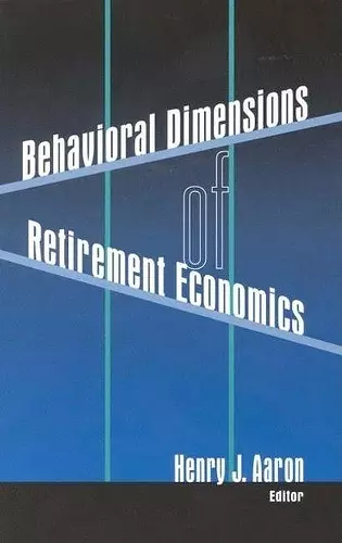 Behavioral Dimensions of Retirement Economics cover