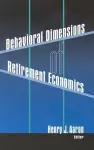 Behavioral Dimensions of Retirement Economics cover