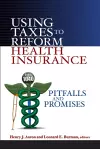 Using Taxes to Reform Health Insurance cover