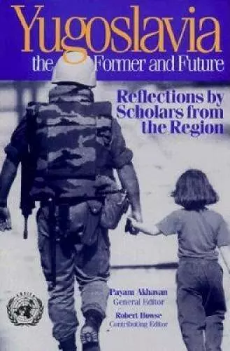 Yugoslavia, the Former and Future cover