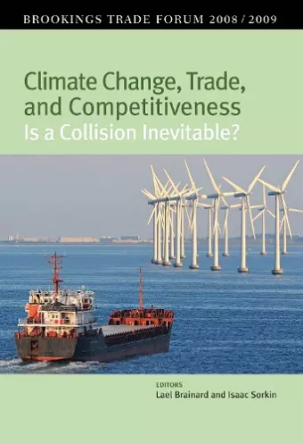 Climate Change, Trade, and Competitiveness: Is a Collision Inevitable? cover