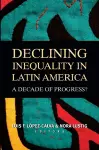 Declining Inequality in Latin America cover