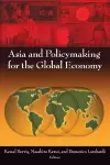 Asia and Policymaking for the Global Economy cover