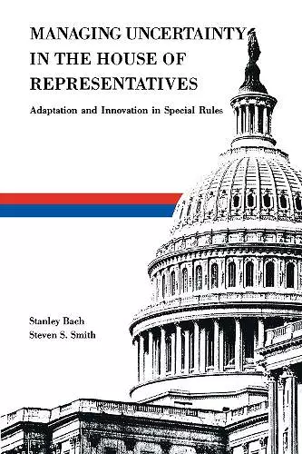 Managing Uncertainty in the House of Representatives cover