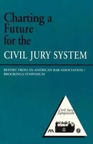 Charting a Future for the Civil Jury System cover