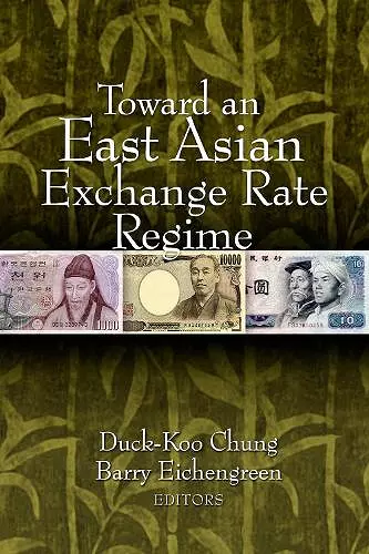 Toward an East Asian Exchange Rate Regime cover