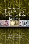 Toward an East Asian Exchange Rate Regime cover