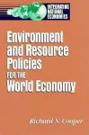 Environment and Resource Policies for the Integrated World Economy cover
