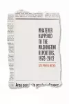 Whatever Happened to the Washington Reporters, 1978-2012 cover