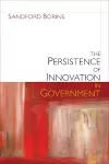 The Persistence of Innovation in Government cover