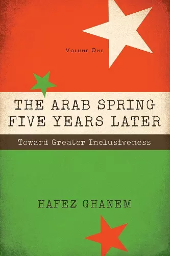 The Arab Spring Five Years Later Vol. 1 cover