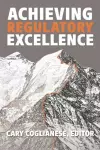 Achieving Regulatory Excellence cover