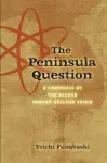 The Peninsula Question cover