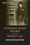 Standards-Based Reform and the Poverty Gap cover