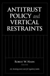 Antitrust Policy and Vertical Restraints cover