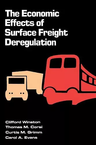 The Economic Effects of Surface Freight Deregulation cover