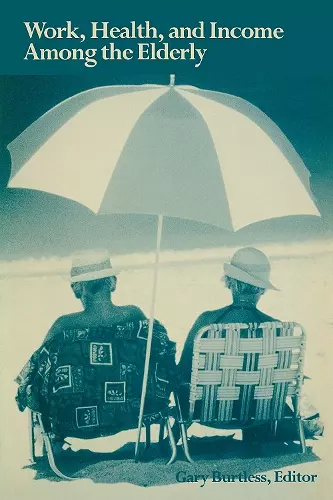 Work, Health, and Income Among the Elderly cover