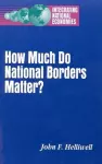 How Much Do National Borders Matter? cover