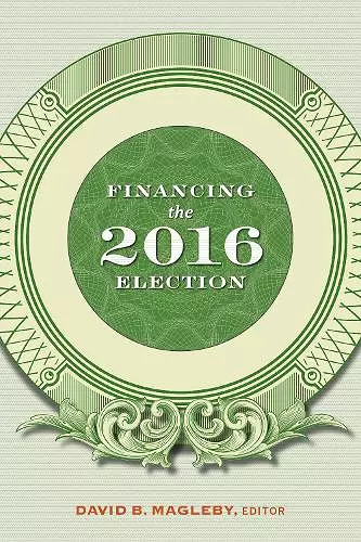 Financing the 2016 Election cover