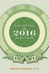 Financing the 2016 Election cover