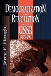 Democratization and Revolution in the USSR, 1985-91 cover