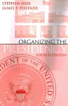 Organizing the Presidency cover