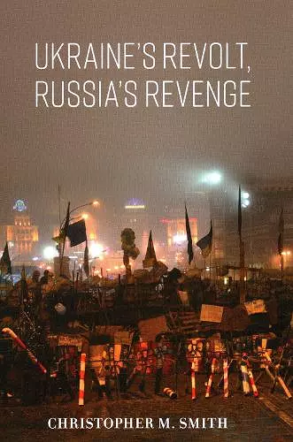 Ukraine's Revolt, Russia's Revenge cover