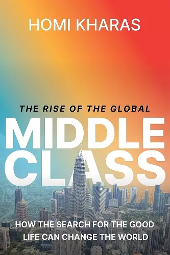 The Rise of the Global Middle Class cover