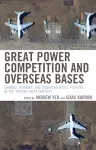 Great Power Competition and Overseas Bases cover