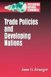 Trade Policies and Developing Nations cover