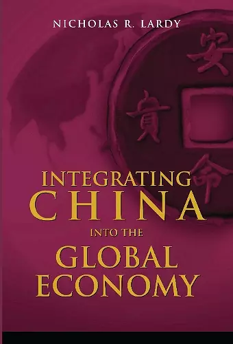 Integrating China into the Global Economy cover