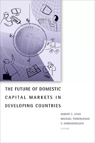 The Future of Domestic Capital Markets in Developing Countries cover