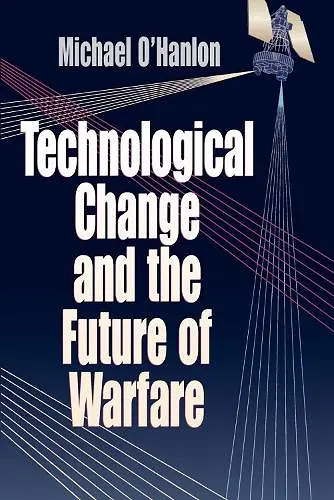 Technological Change and the Future of Warfare cover