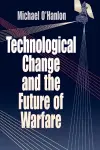 Technological Change and the Future of Warfare cover
