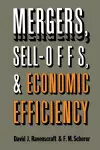Mergers, Sell-Offs, and Economic Efficiency cover
