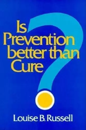 Is Prevention Better than Cure? cover