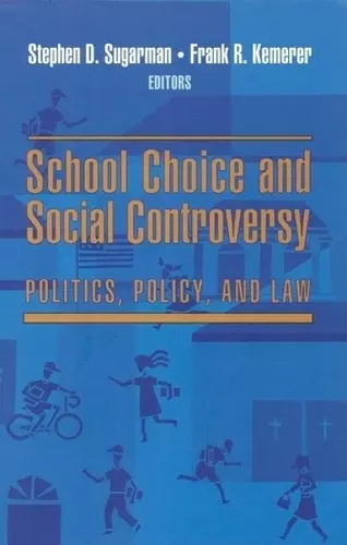 School Choice and Social Controversy cover