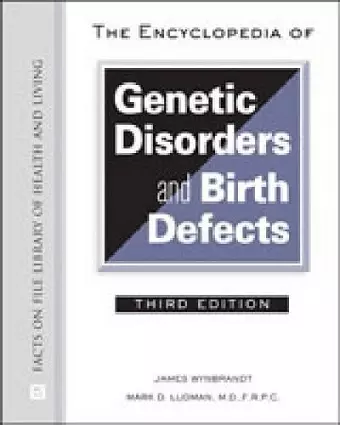 The Encyclopedia of Genetic Disorders and Birth Defects cover