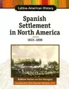 Spanish Settlement in North America, 1822-1898 cover