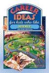 Career Ideas for Kids Who Like Science cover